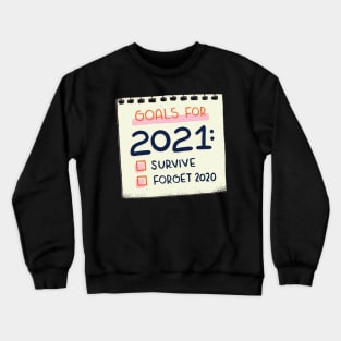 Goals For 2021 Crewneck Sweatshirt